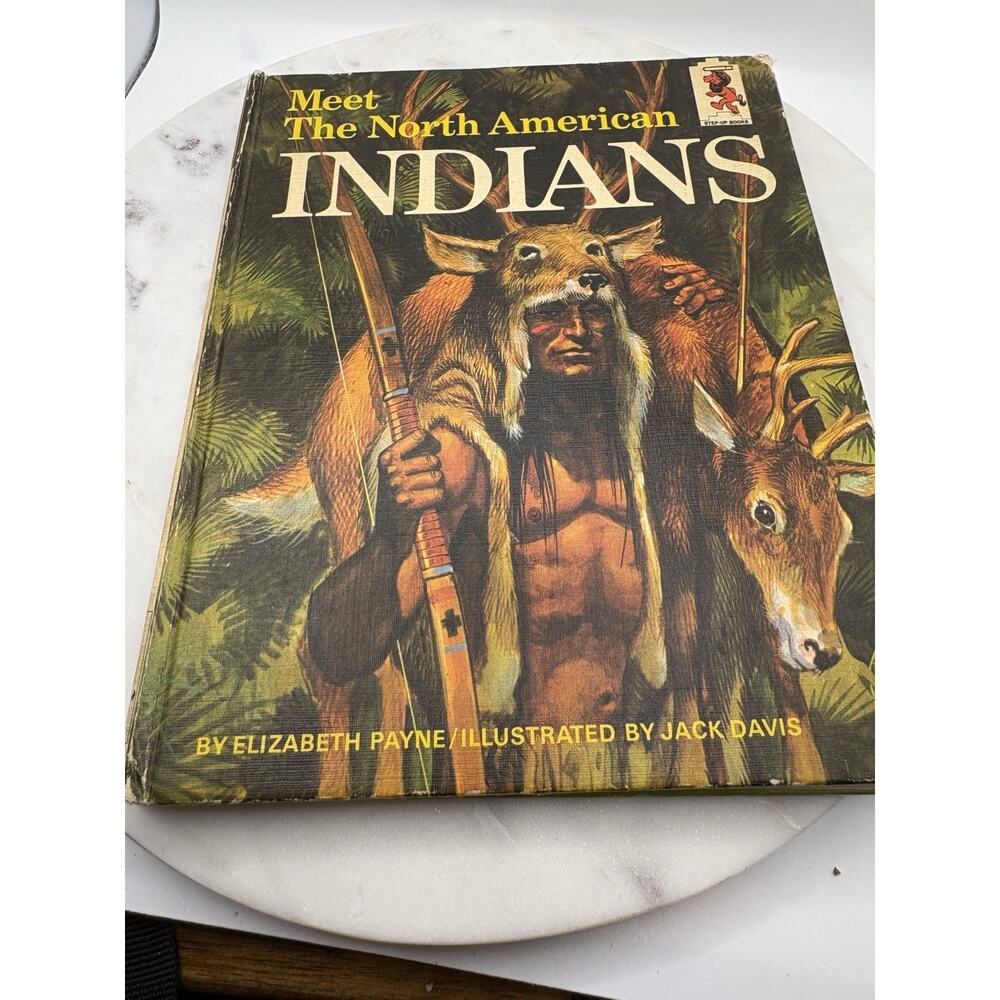 MEET THE NORTH AMER. INDIANS. ~ ELIZABETH PAYNE ~ 1ST/1ST HB ~ 1965 ~ STEPUP